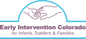 Early Intervention Colorado for Infants, Toddlers & Families